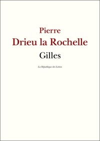 Pierre Drieu La Rochelle - Gilles.