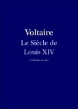 Voltaire Voltaire - Le Siècle de Louis XIV.