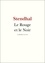 Stendhal Stendhal - Le Rouge et le Noir.