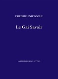 Friedrich Nietzsche et Henri Albert - Le Gai Savoir.