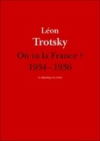 Léon Trotski et Léon Trotsky - Où va la France ? - 1934 - 1936.