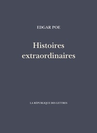 Edgar Poe et Edgar Allan Poe - Histoires extraordinaires.