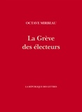 Octave Mirbeau - La greve des electeurs - suivi de prelude.
