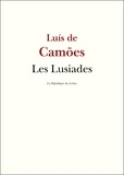 Luis de Camoes et Luis de Camoens - Les Lusiades.