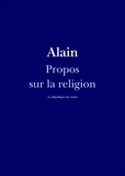 Alain Alain - Propos sur la religion.