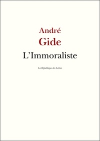 André Gide - L'Immoraliste.