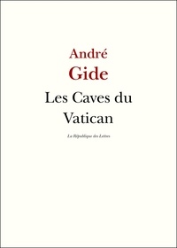 André Gide - Les Caves du Vatican.