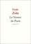Emile Zola - Le Ventre de Paris.