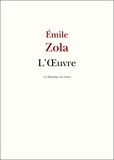 Emile Zola - L'Œuvre.