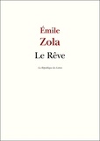 Emile Zola - Le Rêve.