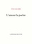 Paul Eluard - L'amour la poésie.