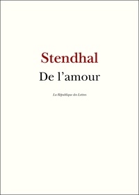 Stendhal Stendhal - De l'amour.