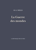 H. G. Wells - La Guerre des mondes.