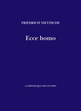 Friedrich Nietzsche - Ecce homo - Comment on devient ce que l'on est.