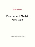Juan Benet - L'automne à Madrid vers 1950.