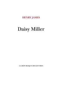 Henry James - Daisy Miller.