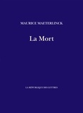 Maurice Maeterlinck - La Mort.