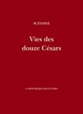  Suétone - Vies des douze Césars.