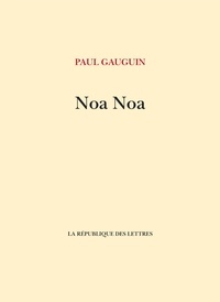 Paul Gauguin - Noa Noa.