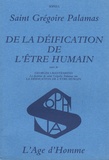  Grégoire Palamas - De la déification de l'être humain.