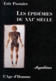 Eric Postaire - Les Epidemies Du Xxieme Siecle.