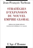 Jean-François Tacheau - Strategies D'Expansion Du Nouvel Empire Global.
