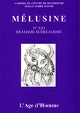 Henri Béhar - Mélusine N° 21 : Réalisme-surréalisme.