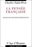 Charles Saint-Prot - La pensée française. - Pour une nouvelle résistance.