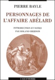 Pierre Bayle - Personnages de l'affaire Abélard et considérations sur les obscénités.