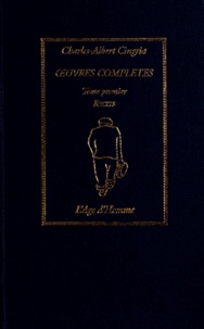 Charles-Albert Cingria - Oeuvres complètes - Tome 1, Récits.