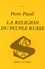 Pierre Pascal - La religion du peuple russe.
