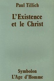 Paul Tillich - L'Existence et le Christ - Théologie systématique, Troisième partie.