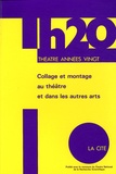 Denis Bablet - Collage et montage au théâtre et dans les autres arts durant les années vingt.