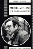 Freddy Buache - Michel Mitrani - Une bio-filmographie.