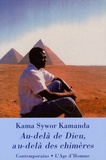 Kama Sywor Kamanda - Au-delà de Dieu, au-delà des chimères.