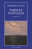 Georges Haldas - Paroles nuptiales - Carnets 2005.