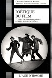 François Albera - Poétique du film - Textes des formalistes russes sur le cinéma.