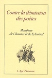  Chaunes et  Sylvoisal - Contre la démission des poètes - Manifeste.