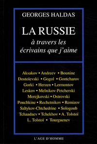 Georges Haldas - La Russie à travers les écrivains que j'aime.