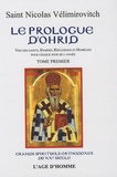 Nicolas Vélimirovitch - Le Prologue d'Ohrid - Tome 1, Janvier à Avril.