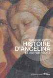 Eugenio Corti - Histoire d'Angelina et autres récits.