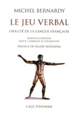 Michel Bernardy - Le jeu verbal - Oralité de la langue française.