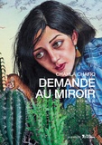 Chahla Chafiq - Demande au miroir.