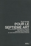 Elie Faure - Pour le septième art.