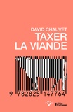 David Chauvet - Taxer la viande.