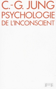 Carl-Gustav Jung - Psychologie De L'Inconscient. 8eme Edition.