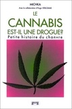 Hugo Verlomme et  Michka - Le cannabis est-il une drogue - Petite histoire du chanvre.