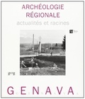  Georg - Genava  : Archéologie régionale - Actualités et racines.