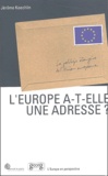 Jérôme Koechlin - L'Europe a-t-elle une adresse ? - La politique étrangère de l'Union européenne.