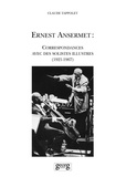 Claude Tappolet - Ernest Ansermet - Correspondance avec des solistes illustres.